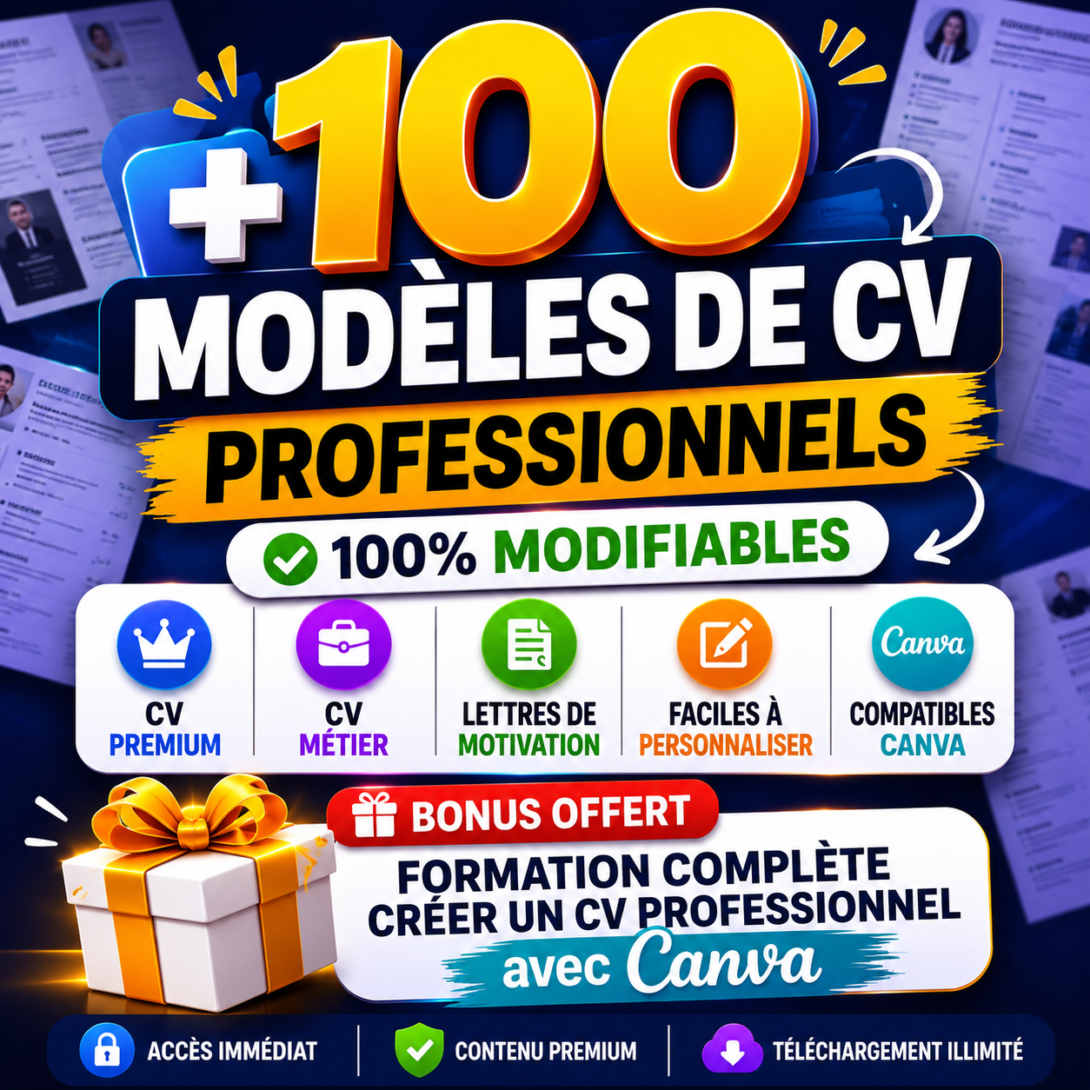100 Modèles de CV Professionnels 100% Modifiables